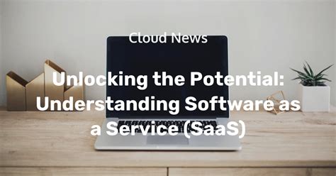 Harnessing the Power of Saas in the Heart of New Orleans